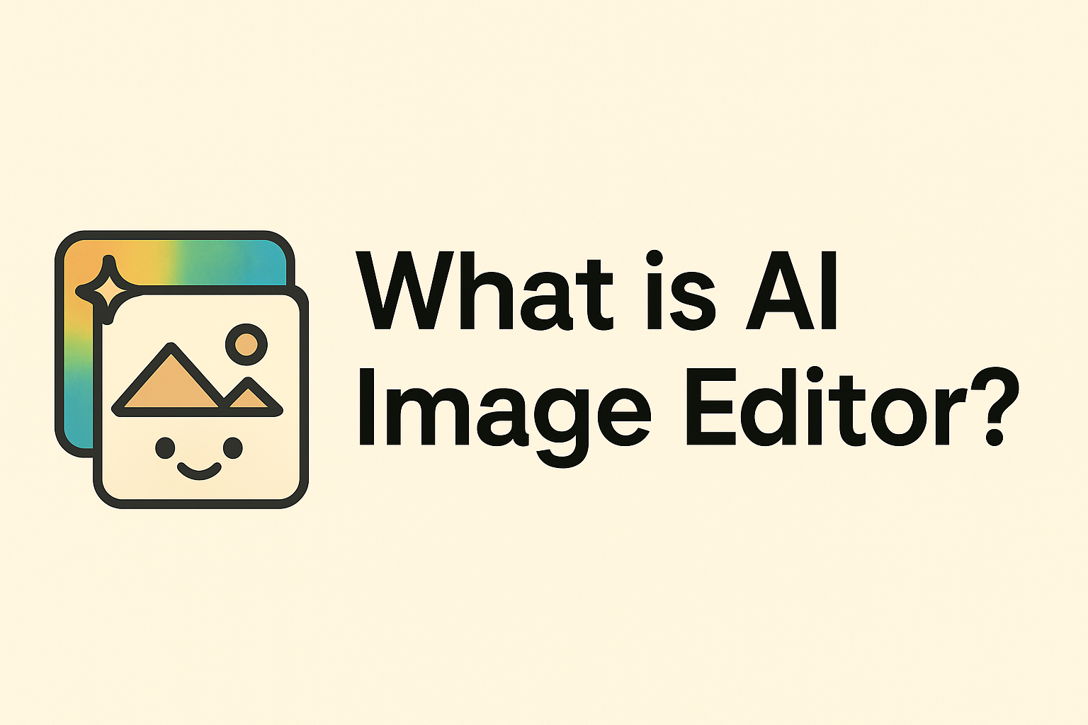 什么是AI Image Editor？革命性的智能图像编辑工具